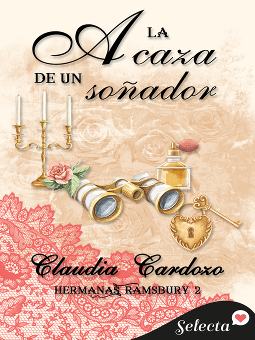 Title details for A la caza de un soñador (Hermanas Ramsbury 2) by Claudia Cardozo - Wait list